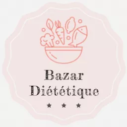 Bazar Diététique Podcast artwork