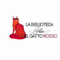 LA BIBLIOTECA DEL GATTO ROSSO Podcast artwork