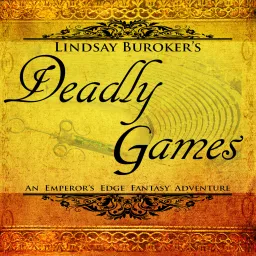 Deadly Games: Book 3 in the Emperor's Edge Series Podcast artwork