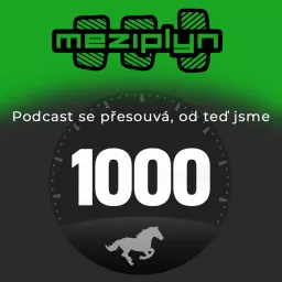 1000 koní/Meziplyn Podcast