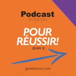 Podcast en français pour réussir! artwork