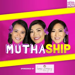 'Muthaship' with Stephanie Lum Podcast artwork