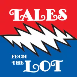 Tales From The Lot - Grateful Dead Show Experiences Podcast artwork