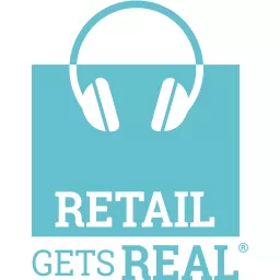 Retail Gets Real Podcast artwork