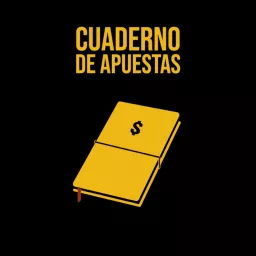 Cuaderno de Apuestas Podcast artwork