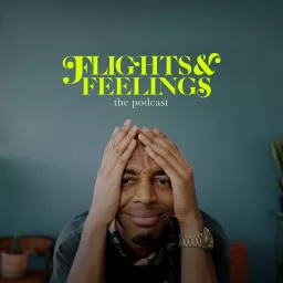 Flights & Feelings Podcast artwork