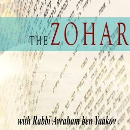 Zohar with Rabbi Avraham ben Yaakov Podcast artwork