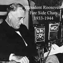 FDR Fireside Chats and Speeches Podcast artwork