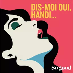 Dis moi oui, Handi! Podcast artwork