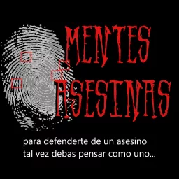 Mentes Asesinas Podcast artwork