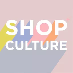 Shop Culture Podcast artwork