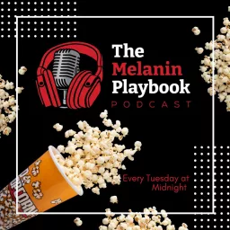 The Melanin Playbook Podcast artwork