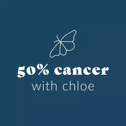 Fifty Percent Cancer with Chloe