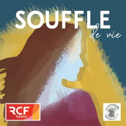 Souffle de vie Podcast artwork