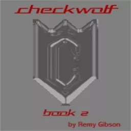 Checkwolf - Book 2 Podcast artwork