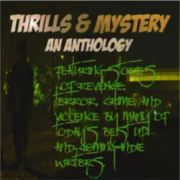 Thrills and Mystery Podcast - Season 1