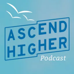 Ascend Higher: The Podcast artwork