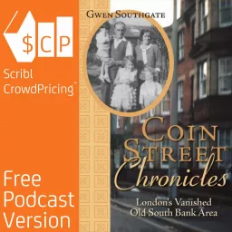 Coin Street Chronicles - London's Vanished Old South Bank