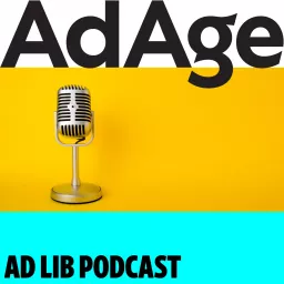 Ad Age Ad Lib Podcast artwork