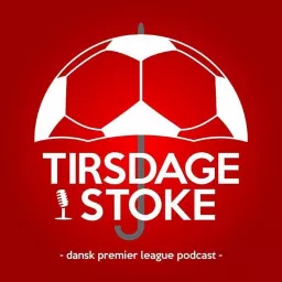 Tirsdage i Stoke - Premier League Podcast artwork