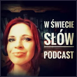 W Świecie Słów Podcast artwork