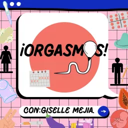 ¡ORGASMOS! Podcast artwork