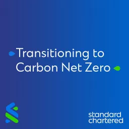 Transitioning to Carbon Net Zero Podcast artwork