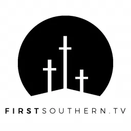 First Southern Baptist Church Sermons