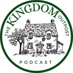 The Kingdom Outpost Podcast artwork