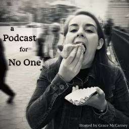 A Podcast for No One artwork