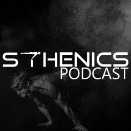 Sthenics Podcast artwork