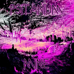 Psitanium Mine