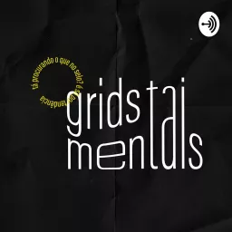 Grids Mentais Podcast artwork