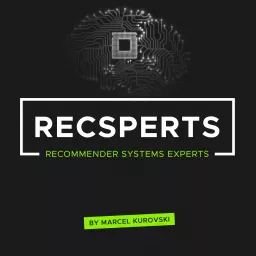 Recsperts - Recommender Systems Experts Podcast artwork