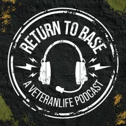 Return to Base | A VeteranLife Podcast artwork