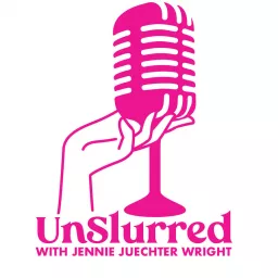 Unslurred Podcast artwork