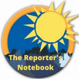 The Reporter's Notebook from The Las Cruces Sun-News Podcast artwork