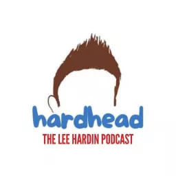 Hardhead: The Lee Hardin Podcast artwork