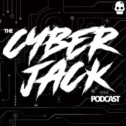 The Cyber Jack Podcast artwork