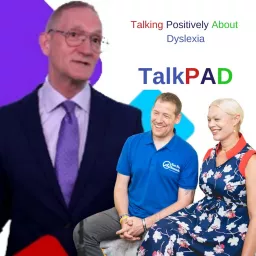 Talk PAD- Talk Positively about Dyslexia Podcast artwork