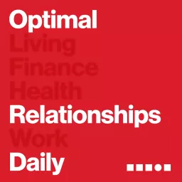 Optimal Relationships Daily Podcast artwork