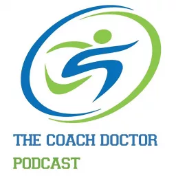 The Coach Doctor Podcast artwork