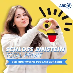 Schloss Einstein total privat – der MDR TWEENS Podcast zur Serie artwork