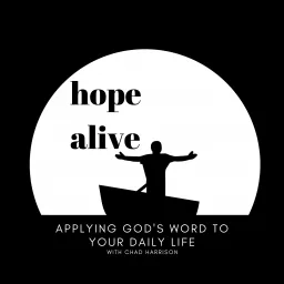 Hope Alive: Applying God's Word to Your Daily Life Podcast artwork