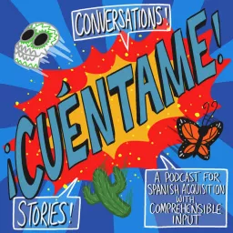 ¡Cuéntame! | Learn Spanish with Comprehensible Input