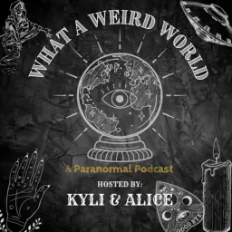 What a Weird World Podcast artwork