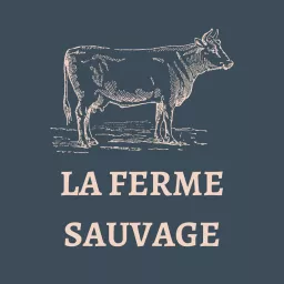 La Ferme Sauvage