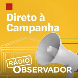 Direto à Campanha Podcast artwork