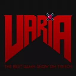 VARIA: The Best Damn Show on Twitch Podcast artwork