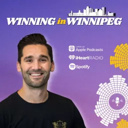 The Winning in Winnipeg Podcast artwork